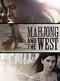 Mahjong and the West - Film 2014 - AlloCiné