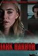 ‎Dark Harbor (2019) directed by Joe Raffa • Reviews, film + cast ...