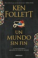 Un Mundo sin fin, libro novela de Ken Follett, Sinopsis