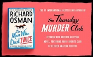 The Man Who Died Twice: (The Thursday Murder Club 2) eBook : Osman ...