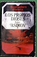 Libro Los Propios Dioses De Asimov, Isaac - Buscalibre
