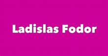 Ladislas Fodor - Spouse, Children, Birthday & More
