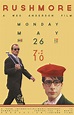 Rushmore Wes Anderson movie poster, may 2014 | thingz i assembled | Pinterest | Rushmore wes ...