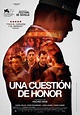 Una cuestión de honor (2022) - Película eCartelera