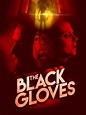 The Black Gloves - Rotten Tomatoes