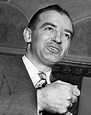 Joseph Raymond "Joe" McCarthy (November 14, 1908 – May 2, 1957 ...