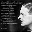 Así habló T. S. Eliot en LA TIERRA BALDÍA ,el mayor poema del siglo XX ...