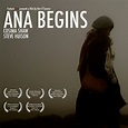 Ana Begins (2009) - IMDb