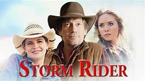 Storm Rider (2013) | Full Movie | Kevin Sorbo | Kristy Swanson | C ...