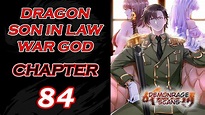DRAGON SON IN LAW WAR GOD CHAPTER 84 ENGLISH - YouTube