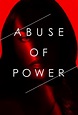 Abuse of Power - TheTVDB.com