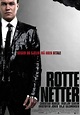 Rottenetter - Full Cast & Crew - TV Guide