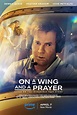 Dennis Quaid, Heather Graham Star in On a Wing and a Prayer: Trailer