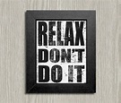 Relax Dont Do It - 80s Music Lyric Quote Print - Frankie Goes To ...