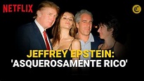 JEFFREY EPSTEIN | Todo sobre la serie documental de NETFLIX - YouTube