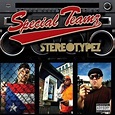 Special Teamz - Stereotypez Lyrics and Tracklist | Genius