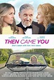 THEN CAME YOU (2020) - Movieguide | Movie Reviews for Families
