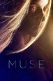 ‎Muse (2018) directed by John Burr • Reviews, film + cast • Letterboxd