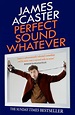 Buy Perfect Sound Whatever by James Acaster With Free Delivery ...