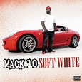 Soft White by Mack 10 (CD 2009 Hoo Bangin Records) in Inglewood | Rap ...