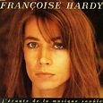 Françoise Hardy - J'écoute De La Musique Saoûle (1994, CD) | Discogs