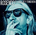 Rosendo presenta la portada y el tracklist de 'De escalde y trinchera ...
