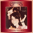 Carpenters - Yesterday Once More (CD, Compilation, Reissue, Remastered ...