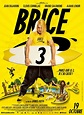 Brice 3 - Film (2016) - SensCritique