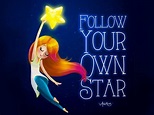 Follow Your Own Star by Alelú Moreno on Dribbble