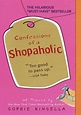 Confessions of a Shopaholic (Shopaholic, #1) by Sophie Kinsella | Goodreads