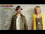 SugarLand Greatest Hits - Best SugarLand Songs Album - YouTube
