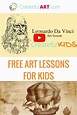 Meet Leonardo Da Vinci! FREE Video art lesson with fun art project for ...