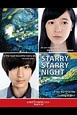 Starry Starry Night | Film, Trailer, Kritik