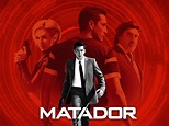 Watch Matador - Season 1 | Prime Video