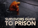 Survivors Guide to Prison: Trailer 1 - Trailers & Videos - Rotten Tomatoes