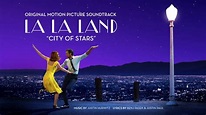 'City of Stars' (Duet ft. Ryan Gosling, Emma Stone) - La La Land ...