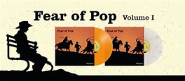 Fear Of Pop "Volume I" Vinyl Reissue - Vinyl Collective