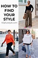 How To Find Out Your Style - Plantforce21