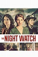 The Night Watch (2011) - FilmFlow.tv