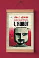 I Robot by Issac Asimov, Printable Book Cover, Literary Poster ...