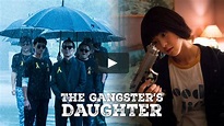 Watch The Gangster's Daughter Online | Vimeo On Demand on Vimeo