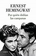 Libro Por Quién Doblan las Campanas (Narrativa) De Ernest Hemingway ...