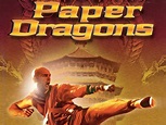 Paper Dragons - Movie Reviews