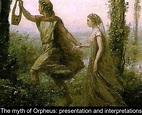 The myth of Orpheus: presentation and interpretations