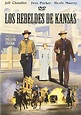 Los Rebeldes De Kansas [DVD]: Amazon.es: Jeff Chandler, Fess Parker ...
