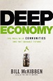 Deep Economy: The Wealth of Communities and the Durable Future ...