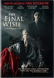 The Final Wish DVD Release Date March 19, 2019