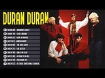 Duran Duran Greatest Hits Full Album - Best Songs Of Duran Duran - YouTube