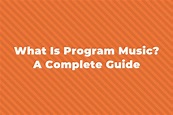 What Is Program Music? A Complete Guide