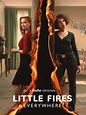 Little Fires Everywhere Season 1 | Rotten Tomatoes